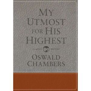 My Utmost for His Highest: Classic Language Gift Edition (a Daily Devotional wit